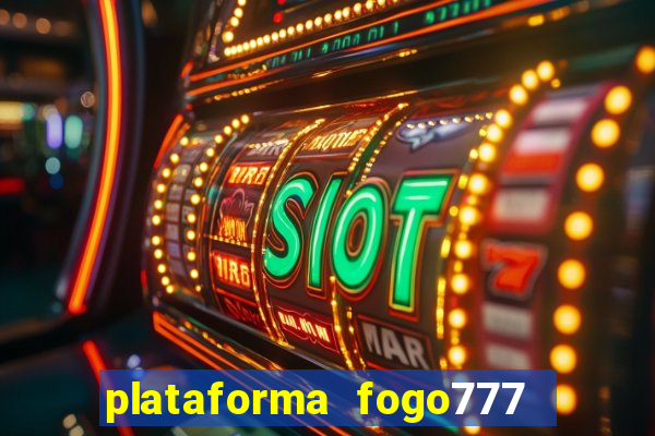 plataforma fogo777    confi  vel